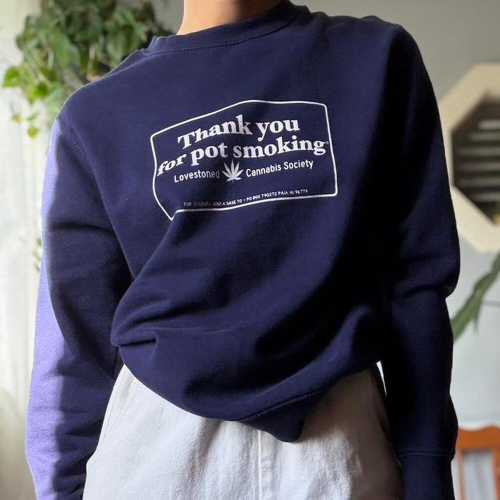 Rare Sugarhigh Lovestoned “Thank You for Pot Smoking.” Navy Crewneck (S)